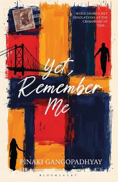 Yet, Remember Me, Pinaki Gangopadhyay - Paperback - 9789361316289