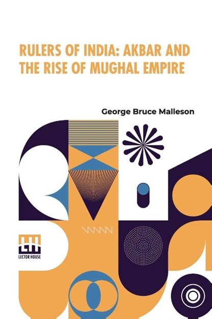 Rulers Of India, George Bruce Malleson - Paperback - 9789361381294