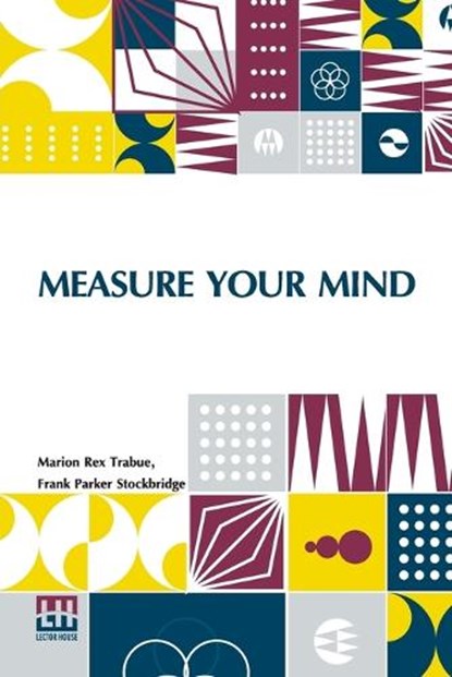 Measure Your Mind, Marion Rex Trabue ; Frank Parker Stockbridge - Paperback - 9789361382338