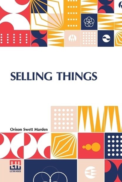 Selling Things, Orison Swett Marden - Paperback - 9789361387494