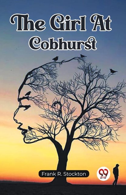 The Girl At Cobhurst (Edition2023), Frank R Stockton - Paperback - 9789361424113