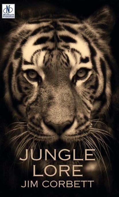 JUNGLE LORE, Jim Corbett - Gebonden - 9789361441851