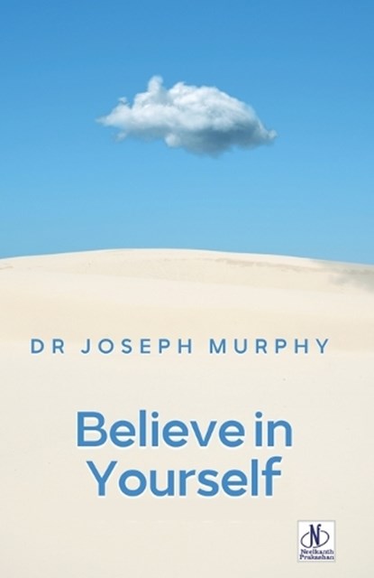 Believe in Yourself, Joseph Murphy - Paperback - 9789361442292