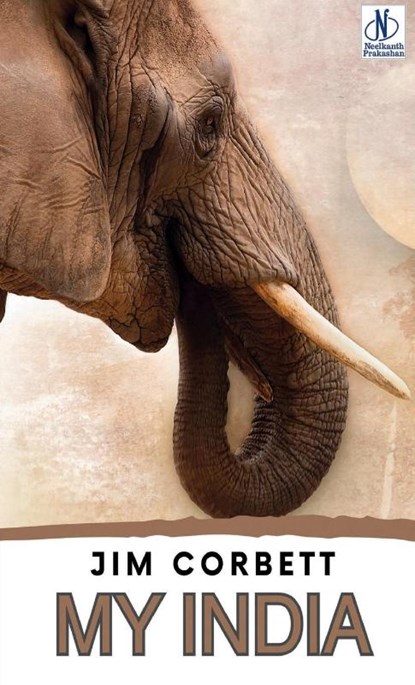 MY INDIA, Jim Corbett - Gebonden - 9789361445941