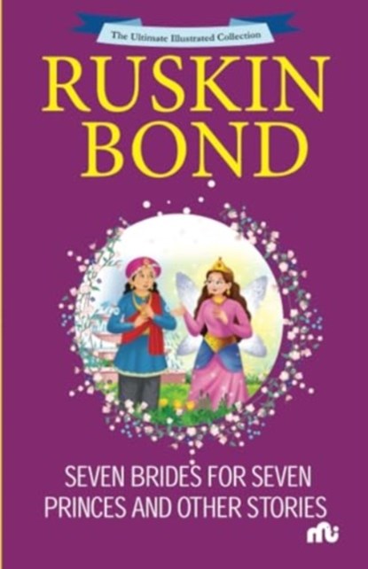 Seven Brides For Seven Princes And Other Stories, Ruskin Bond - Paperback - 9789361560149