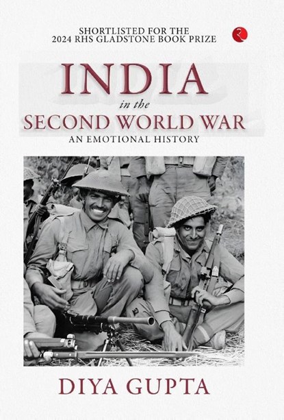 India in the Second World War, Diya Gupta - Gebonden - 9789361560996