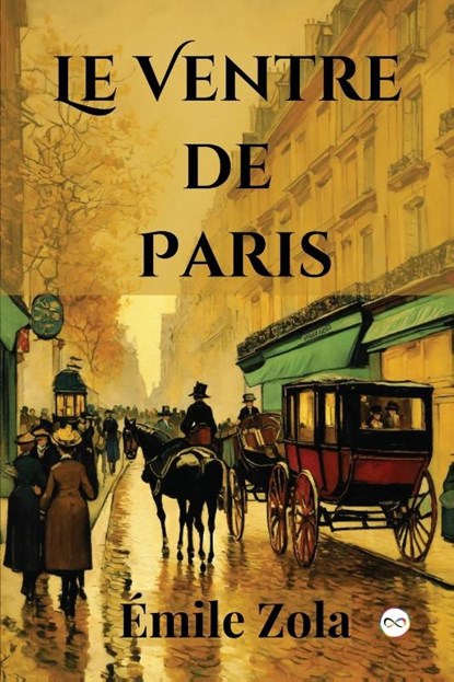 Le Ventre de Paris (French Edition), Émile Zola - Paperback - 9789361902499