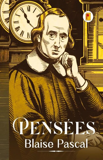 Pensées (French Edition), Blaise Pascal - Gebonden - 9789361903274