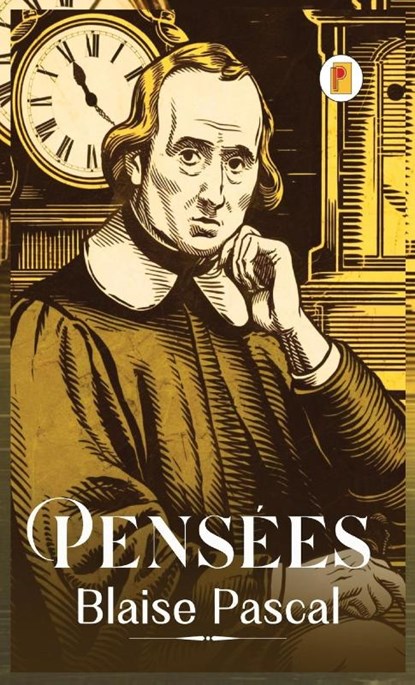 Pensées (French Edition), Blaise Pascal - Gebonden - 9789361903274