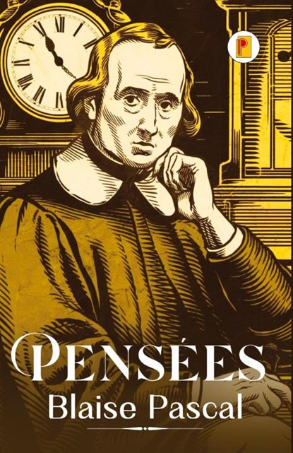 Pensées (French Edition), Blaise Pascal - Paperback - 9789361904950