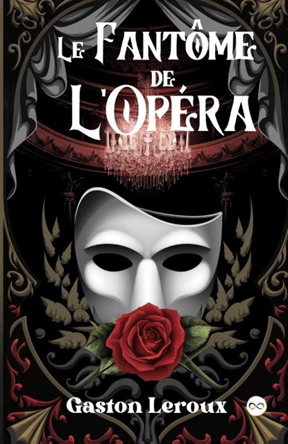 Le Fantôme de l'Opéra, Gaston Leroux - Paperback - 9789361905902