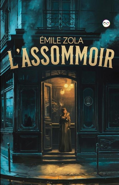 L'Assommoir, Émile Zola - Paperback - 9789361906718