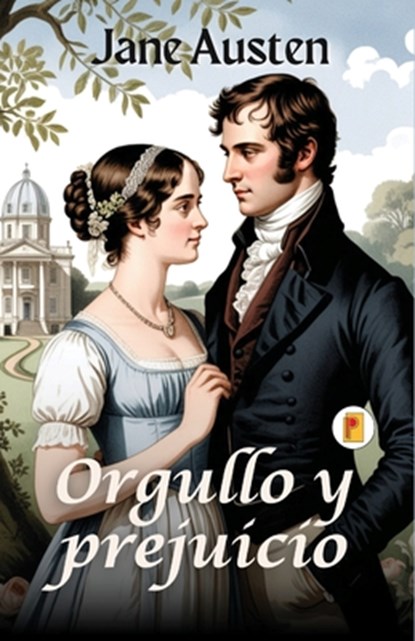 Orgullo y prejuicio, Jane Austen - Paperback - 9789361907920