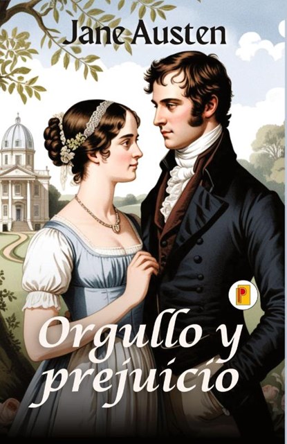 Orgullo y prejuicio, Jane Austen - Paperback - 9789361907920