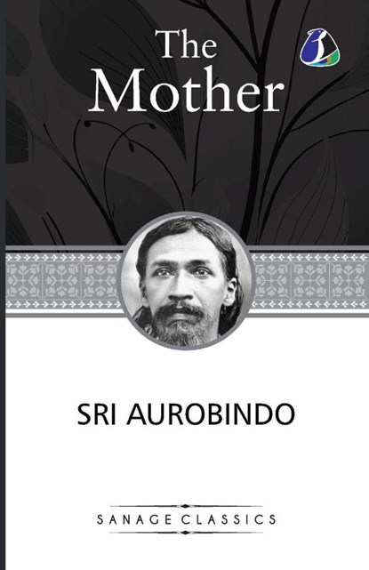 The Mother, Sri Aurobindo - Paperback - 9789362050281