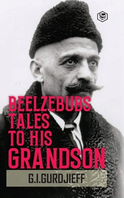 Beelzebub's Tales to His Grandson: All and Everything (Hardcover Library Edition), G. I. Gurdjieff - Gebonden - 9789362051035