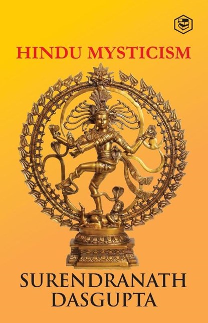 Hindu Mysticism [Paperback] Dasgupta, S. N., Surendranath Dasgupta - Paperback - 9789362052278