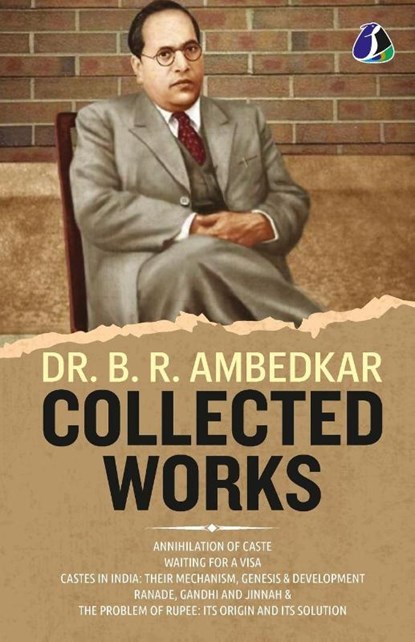 Dr. B. R. Ambedkar Collection (Set of 5 Books) - "Annihilation of Caste", "Waiting For a Visa", "Caste In India, B. R. Ambedkar - Paperback - 9789362053053