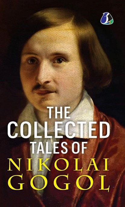 The Collected Tales of Nikolai Gogol - International Bestseller - (Deluxe Hardbound Edition), Nikolai Gogol - Gebonden - 9789362053732