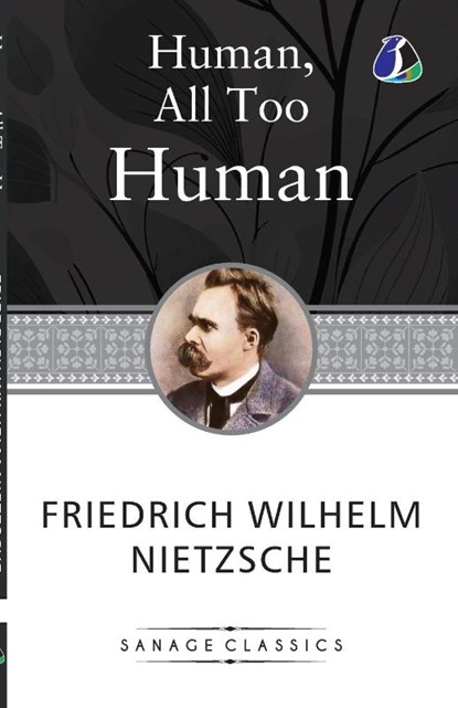 Human, All Too Human, Friedrich Nietzsche - Paperback - 9789362057723