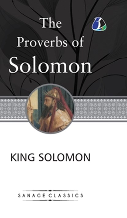 The Proverbs of Solomon (Deluxe Hardcover Book), King Solomon - Gebonden - 9789362059154