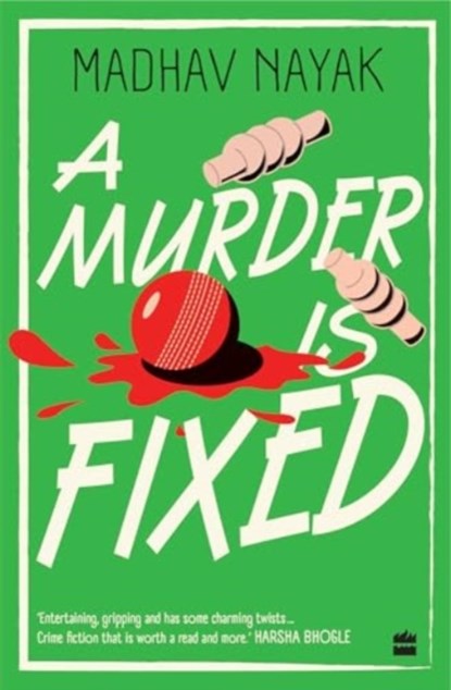 A Murder Is Fixed, Madhav Nayak - Paperback - 9789362131911
