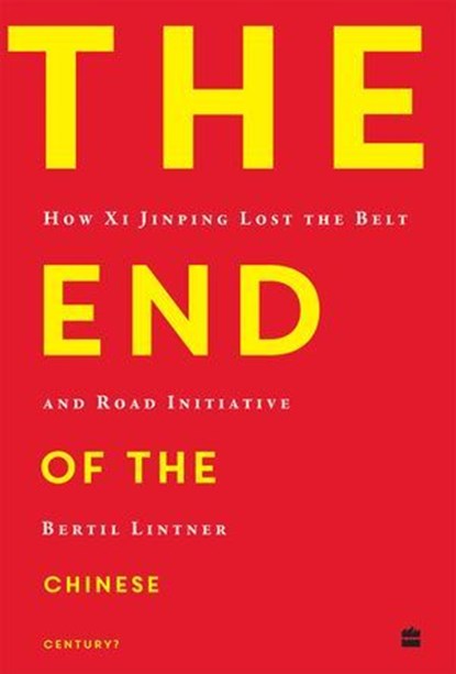 The End of the Chinese Century?, Bertil Lintner - Ebook - 9789362132192