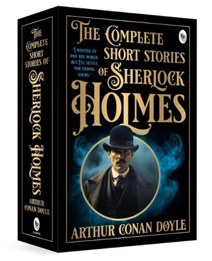 The Complete Short Stories of Sherlock Holmes, Arthur Conan Doyle - Paperback - 9789362145208