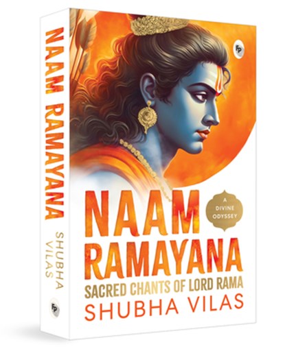 Naam Ramayana: Sacred Chants of Lord Rama, Shubha Vilas - Paperback - 9789362146489