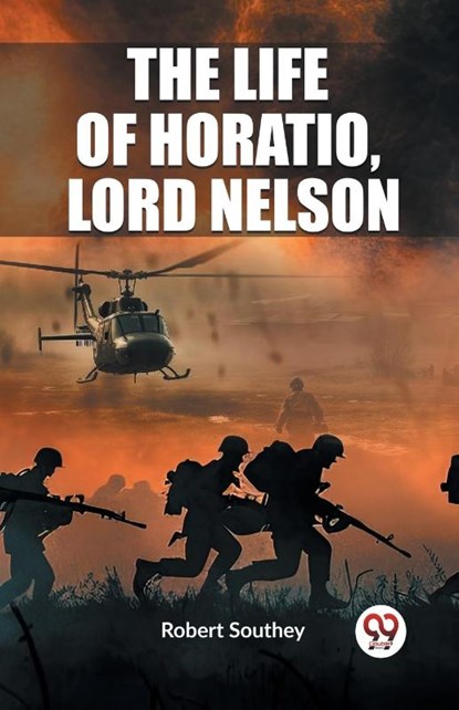 The Life of Horatio, Lord Nelson (Edition2023), Robert Southey - Paperback - 9789362208163