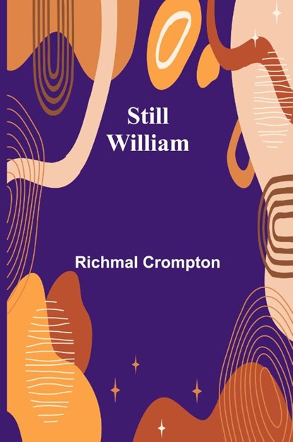 Still-William, Richmal Crompton - Paperback - 9789362514332