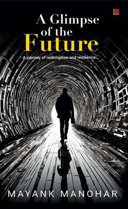 A Glimpse of the Future, Mayank Manohar - Ebook - 9789362635419