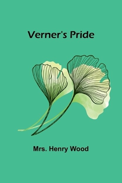 Verner's Pride, Henry Wood - Paperback - 9789362926609