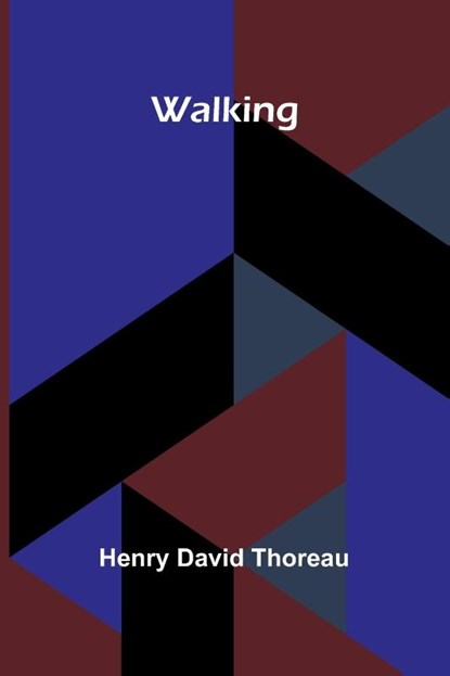 Walking, Henry David Thoreau - Paperback - 9789362996800