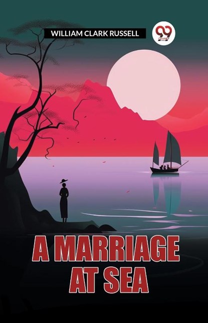 A Marriage At Sea, William Clark Russell - Paperback - 9789363053502