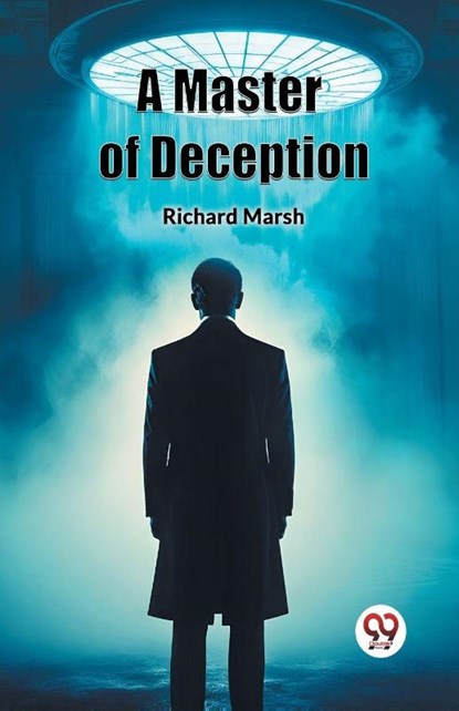 A Master of Deception (Edition2024), Richard Marsh - Paperback - 9789363054332