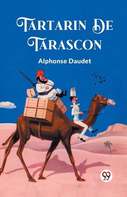 Tartarin De Tarascon, Alphonse Daudet - Paperback - 9789363054806