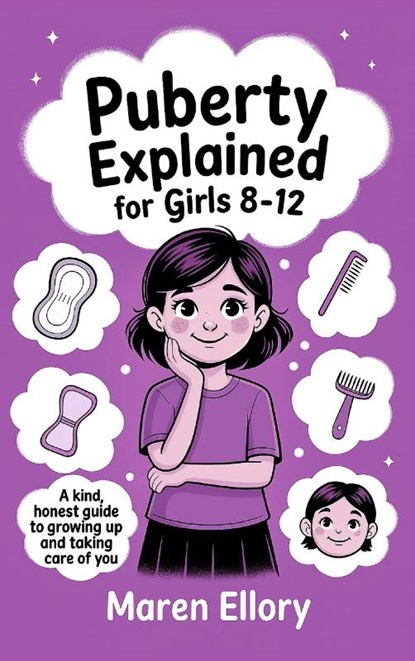 Puberty Explained for Girls 8-12, Maren Ellory - Gebonden - 9789363116658