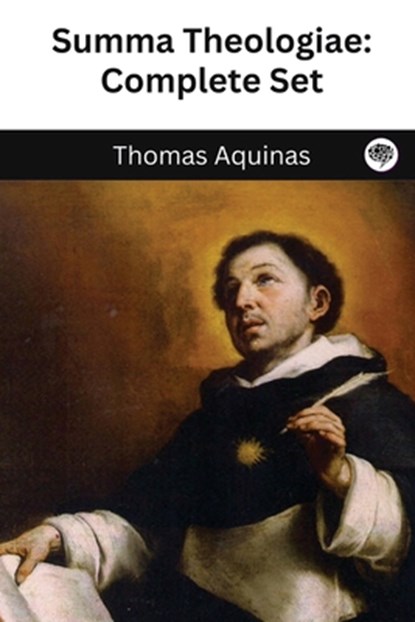 The Summa Theologica of St. Thomas Aquinas (Five Volumes), Thomas Aquinas - Paperback - 9789363117860