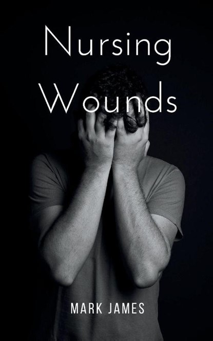Nursing Wounds, Mark James - Paperback - 9789363304796