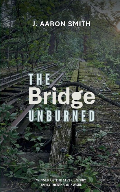 The Bridge Unburned, J. Aaron Smith - Paperback - 9789363305755