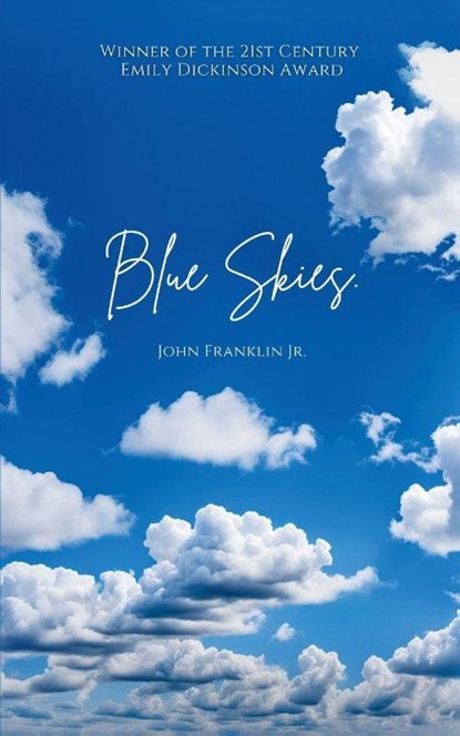 Blue Skies., John E. Franklin Jr. - Paperback - 9789363310452