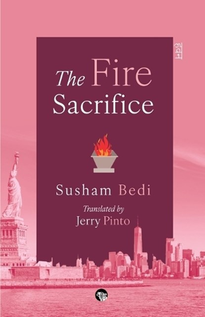 The Fire Sacrifice, Susham Bedi - Paperback - 9789363368309