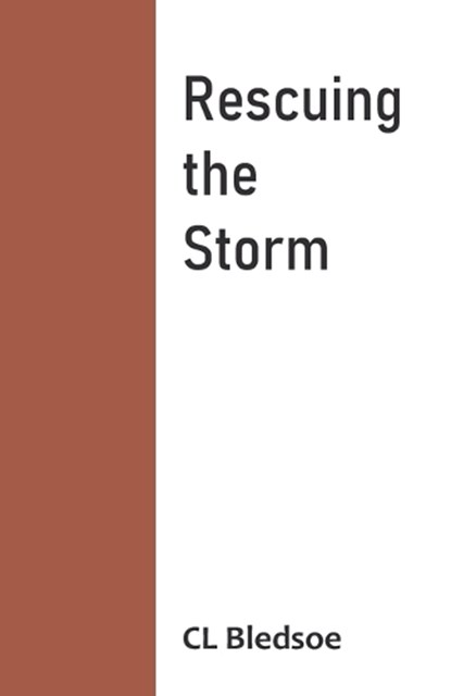 Rescuing the Storm, CL Bledsoe - Paperback - 9789363541986
