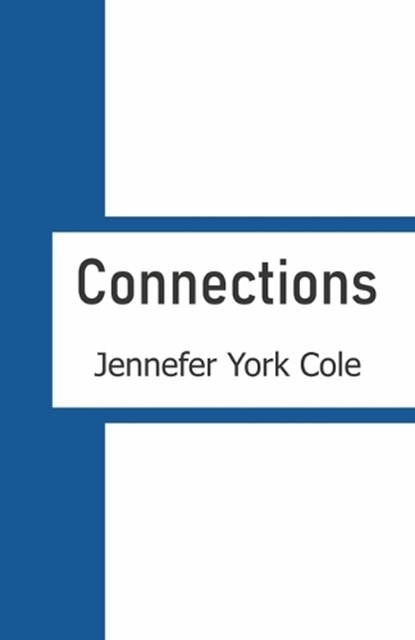 Connections, Jennefer York Cole - Paperback - 9789363543744