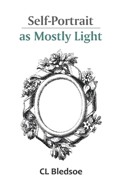 Self-Portrait as Mostly Light, CL Bledsoe - Paperback - 9789363548633