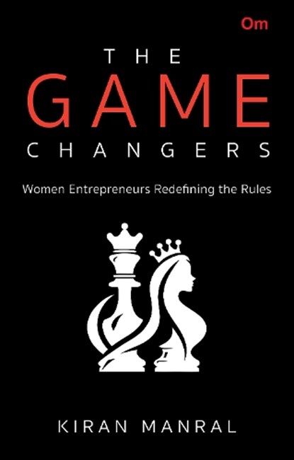 The Game Changers, Kiran Manral - Paperback - 9789363954571