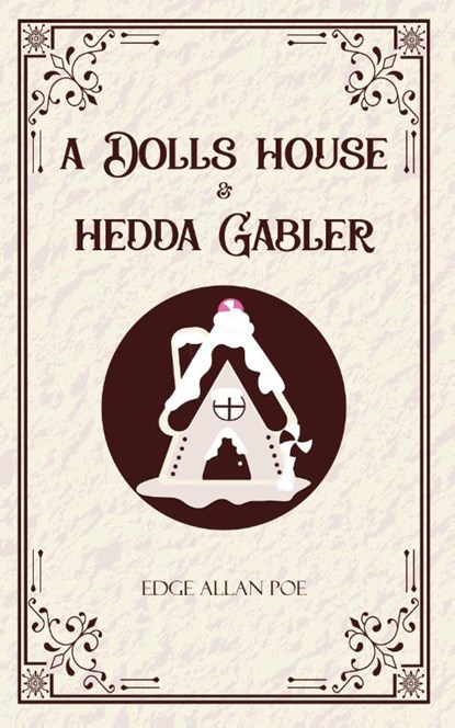 A Dolls House & Hedda Gabler, Henrik Ibsen - Paperback - 9789363976184