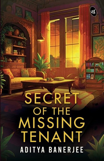 Secret of the Missing Tenant, Aditya Banerjee - Paperback - 9789364110181