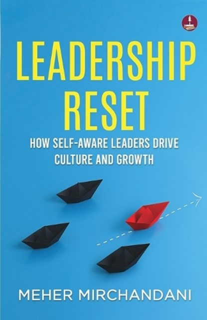 Leadership Reset, Meher Mirchandani - Paperback - 9789364114158